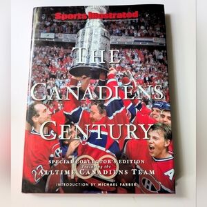 The Canadiens Century 100th Anniversary 2009 Sports Illustrated Book NHL Hockey